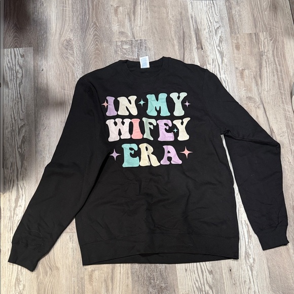 Tops - Black 'In My Wifey Era' Sweatshirt
